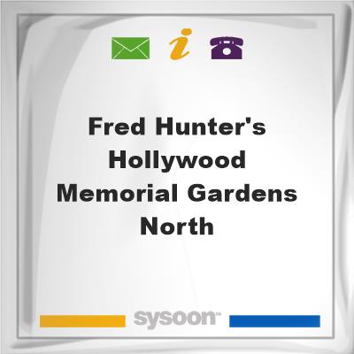Fred Hunter's Hollywood Memorial Gardens NorthFred Hunter's Hollywood Memorial Gardens North on Sysoon