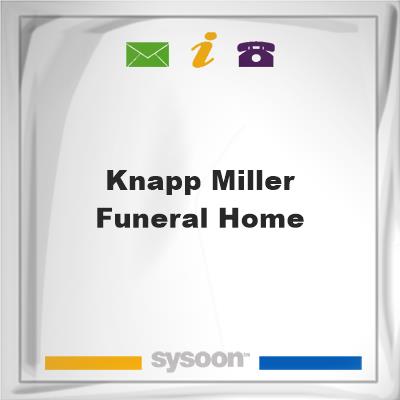 Knapp-Miller Funeral HomeKnapp-Miller Funeral Home on Sysoon