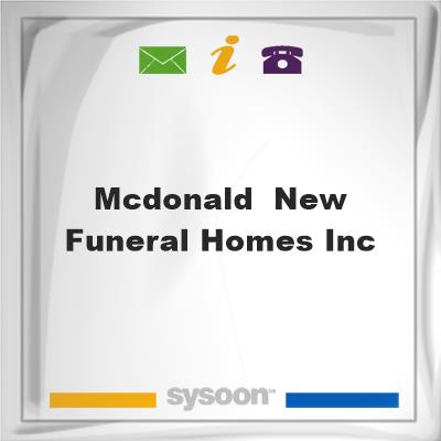 McDonald & New Funeral Homes IncMcDonald & New Funeral Homes Inc on Sysoon