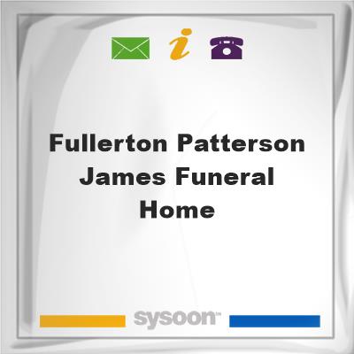 Fullerton-Patterson-James Funeral Home, Fullerton-Patterson-James Funeral Home