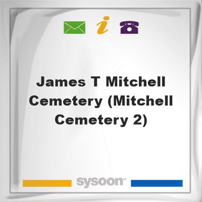 James T Mitchell Cemetery (Mitchell Cemetery #2), James T Mitchell Cemetery (Mitchell Cemetery #2)
