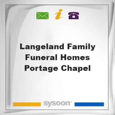Langeland Family Funeral Homes Portage Chapel, Langeland Family Funeral Homes Portage Chapel