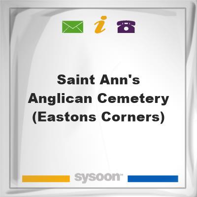 Saint Ann's Anglican Cemetery (Eastons Corners), Saint Ann's Anglican Cemetery (Eastons Corners)