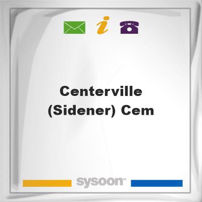 Centerville (Sidener) CemCenterville (Sidener) Cem on Sysoon