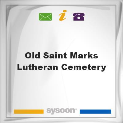 Old Saint Marks Lutheran CemeteryOld Saint Marks Lutheran Cemetery on Sysoon