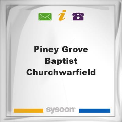 Piney Grove Baptist Church,WarfieldPiney Grove Baptist Church,Warfield on Sysoon