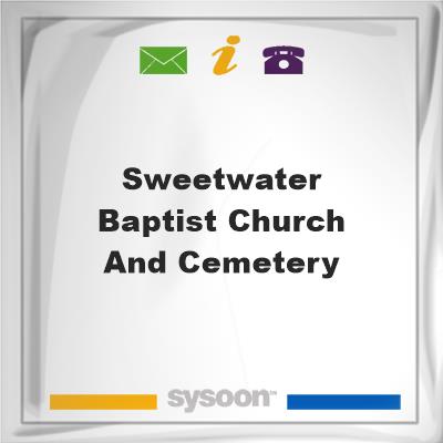 Sweetwater Baptist Church and CemeterySweetwater Baptist Church and Cemetery on Sysoon