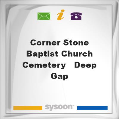Corner Stone Baptist Church Cemetery - Deep Gap, Corner Stone Baptist Church Cemetery - Deep Gap