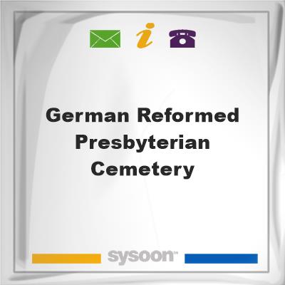 German Reformed / Presbyterian Cemetery, German Reformed / Presbyterian Cemetery