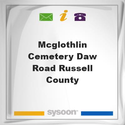 McGlothlin Cemetery Daw Road Russell County, McGlothlin Cemetery Daw Road Russell County