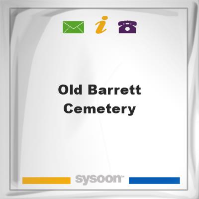 Old Barrett Cemetery, Old Barrett Cemetery