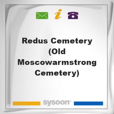 Redus Cemetery (Old Moscow/Armstrong Cemetery), Redus Cemetery (Old Moscow/Armstrong Cemetery)
