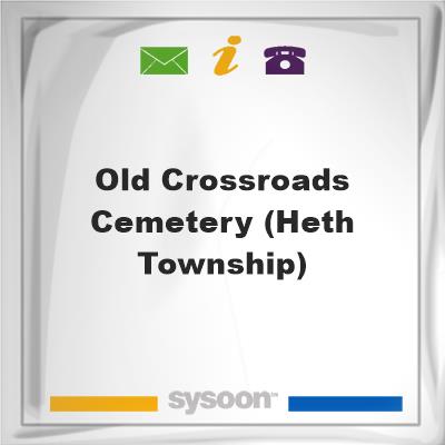 Old Crossroads Cemetery (Heth Township), Old Crossroads Cemetery (Heth Township)