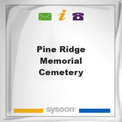 Pine Ridge Memorial CemeteryPine Ridge Memorial Cemetery on Sysoon