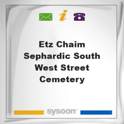 Etz Chaim Sephardic South West Street Cemetery, Etz Chaim Sephardic South West Street Cemetery