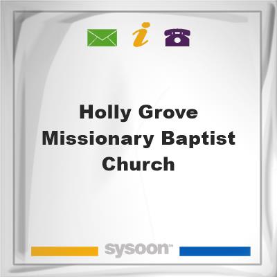 Holly Grove Missionary Baptist Church, Holly Grove Missionary Baptist Church