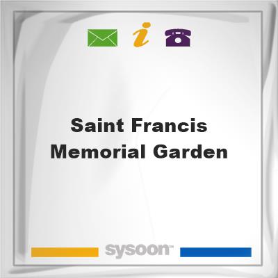 Saint Francis Memorial Garden, Saint Francis Memorial Garden