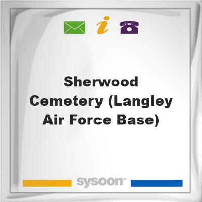 Sherwood Cemetery (Langley Air Force Base), Sherwood Cemetery (Langley Air Force Base)