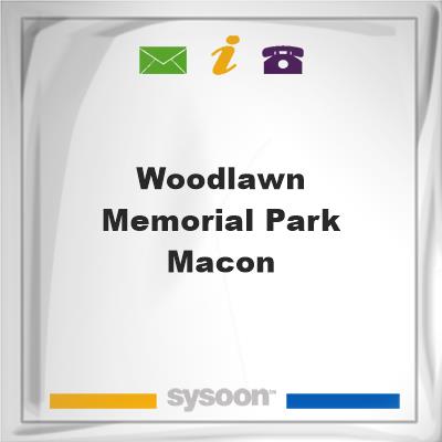 Woodlawn Memorial Park, Macon, Woodlawn Memorial Park, Macon