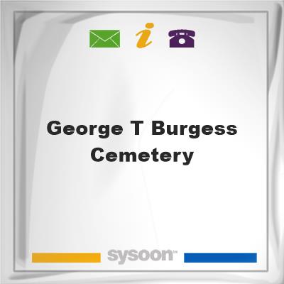 George T Burgess Cemetery, George T Burgess Cemetery