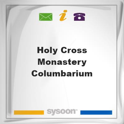 Holy Cross Monastery Columbarium, Holy Cross Monastery Columbarium