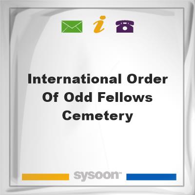 International Order of Odd Fellows Cemetery, International Order of Odd Fellows Cemetery
