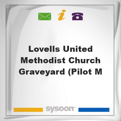 Lovells United Methodist Church Graveyard (Pilot M, Lovells United Methodist Church Graveyard (Pilot M