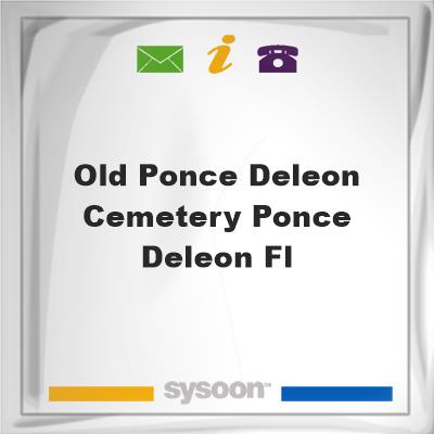 Old Ponce Deleon Cemetery, Ponce DeLeon, FL, Old Ponce Deleon Cemetery, Ponce DeLeon, FL