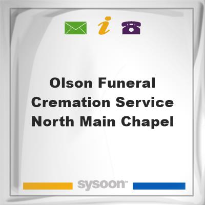Olson Funeral & Cremation Service North Main Chapel, Olson Funeral & Cremation Service North Main Chapel