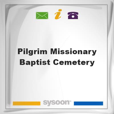 Pilgrim Missionary Baptist Cemetery, Pilgrim Missionary Baptist Cemetery