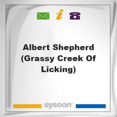 Albert Shepherd -(Grassy Creek of Licking)Albert Shepherd -(Grassy Creek of Licking) on Sysoon