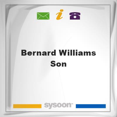 Bernard Williams & SonBernard Williams & Son on Sysoon