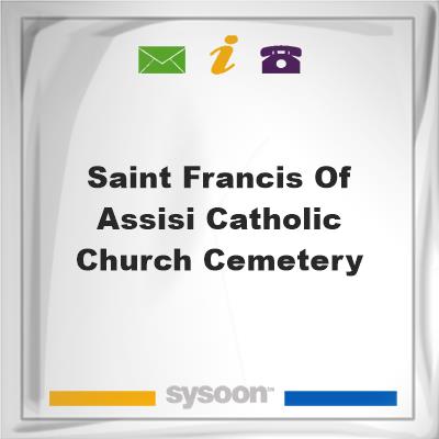 Saint Francis of Assisi Catholic Church CemeterySaint Francis of Assisi Catholic Church Cemetery on Sysoon
