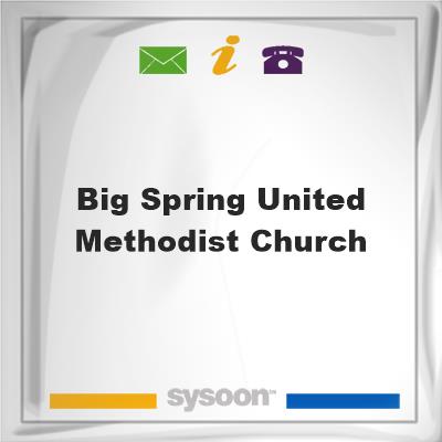 Big Spring United Methodist Church, Big Spring United Methodist Church