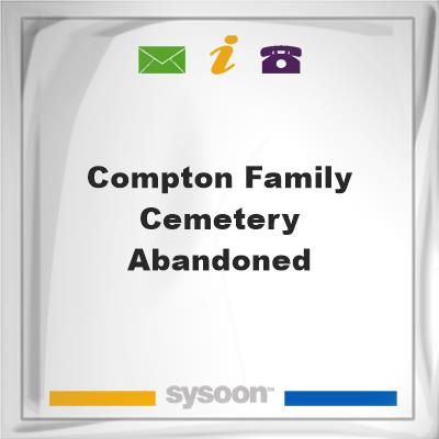 Compton Family Cemetery, Abandoned, Compton Family Cemetery, Abandoned