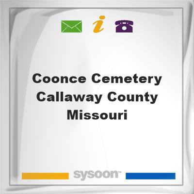 Coonce Cemetery, Callaway County, Missouri, Coonce Cemetery, Callaway County, Missouri