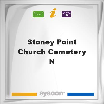 Stoney Point Church Cemetery , N, Stoney Point Church Cemetery , N