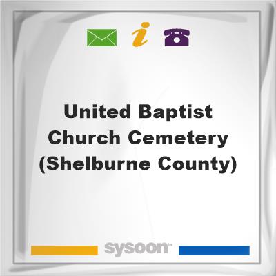 United Baptist Church Cemetery (Shelburne County), United Baptist Church Cemetery (Shelburne County)
