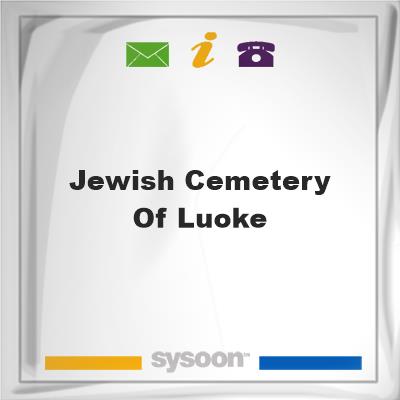 Jewish Cemetery of LuokeJewish Cemetery of Luoke on Sysoon