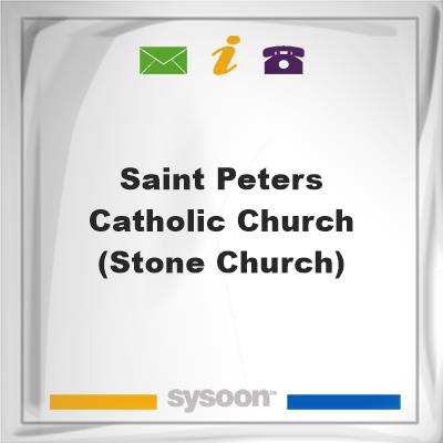 Saint Peters Catholic Church (Stone Church)Saint Peters Catholic Church (Stone Church) on Sysoon