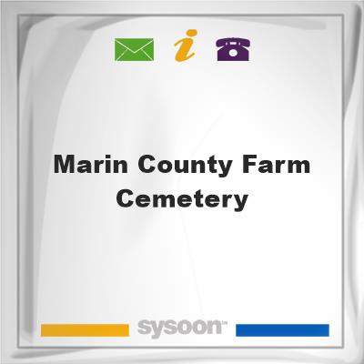 Marin County Farm Cemetery, Marin County Farm Cemetery