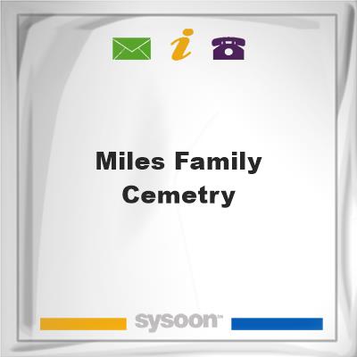Miles Family Cemetry, Miles Family Cemetry