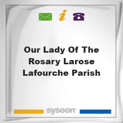 Our Lady of the Rosary, Larose, Lafourche Parish,, Our Lady of the Rosary, Larose, Lafourche Parish,