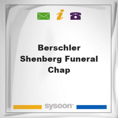 Berschler & Shenberg Funeral Chap, Berschler & Shenberg Funeral Chap