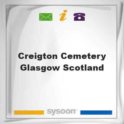 Creigton Cemetery, Glasgow, Scotland., Creigton Cemetery, Glasgow, Scotland.