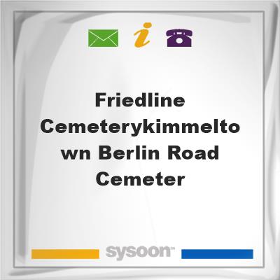 Friedline Cemetery./Kimmeltown-Berlin Road Cemeter, Friedline Cemetery./Kimmeltown-Berlin Road Cemeter