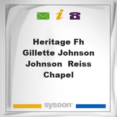 Heritage FH: Gillette Johnson Johnson & Reiss Chapel, Heritage FH: Gillette Johnson Johnson & Reiss Chapel