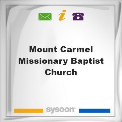 Mount CARMEL MISSIONARY BAPTIST CHURCH, Mount CARMEL MISSIONARY BAPTIST CHURCH