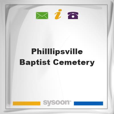 Philllipsville Baptist Cemetery, Philllipsville Baptist Cemetery