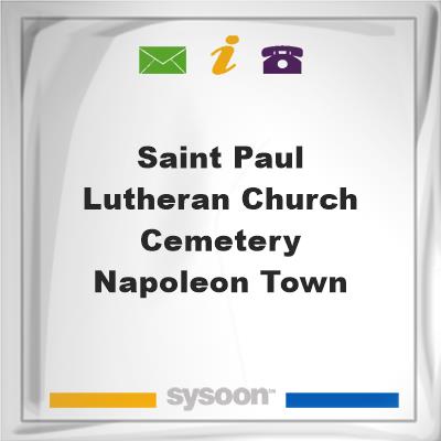 Saint Paul Lutheran Church Cemetery, Napoleon Town, Saint Paul Lutheran Church Cemetery, Napoleon Town